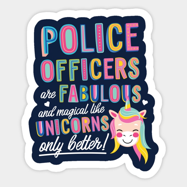 Police Officers are like Unicorns Gift Idea Sticker by BetterManufaktur